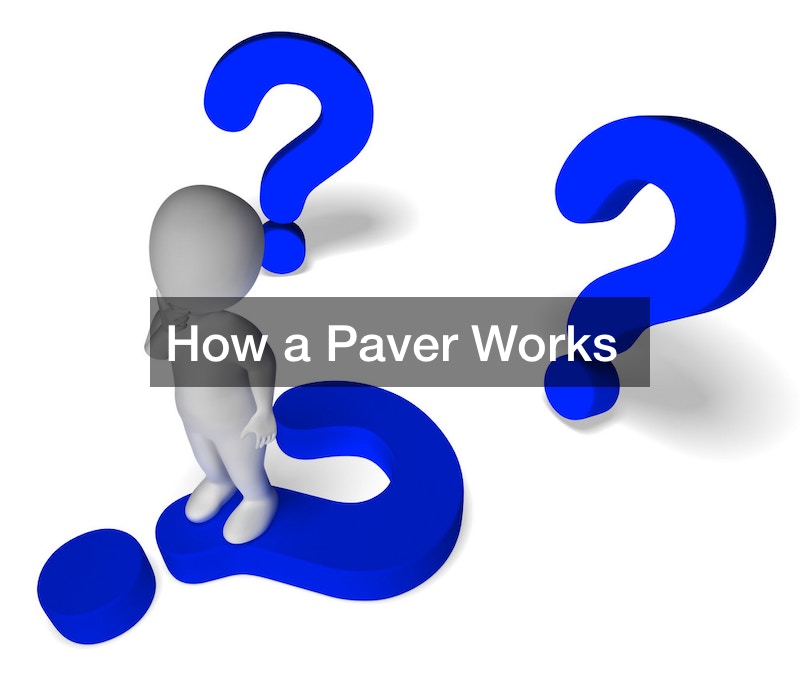 How a Paver Works